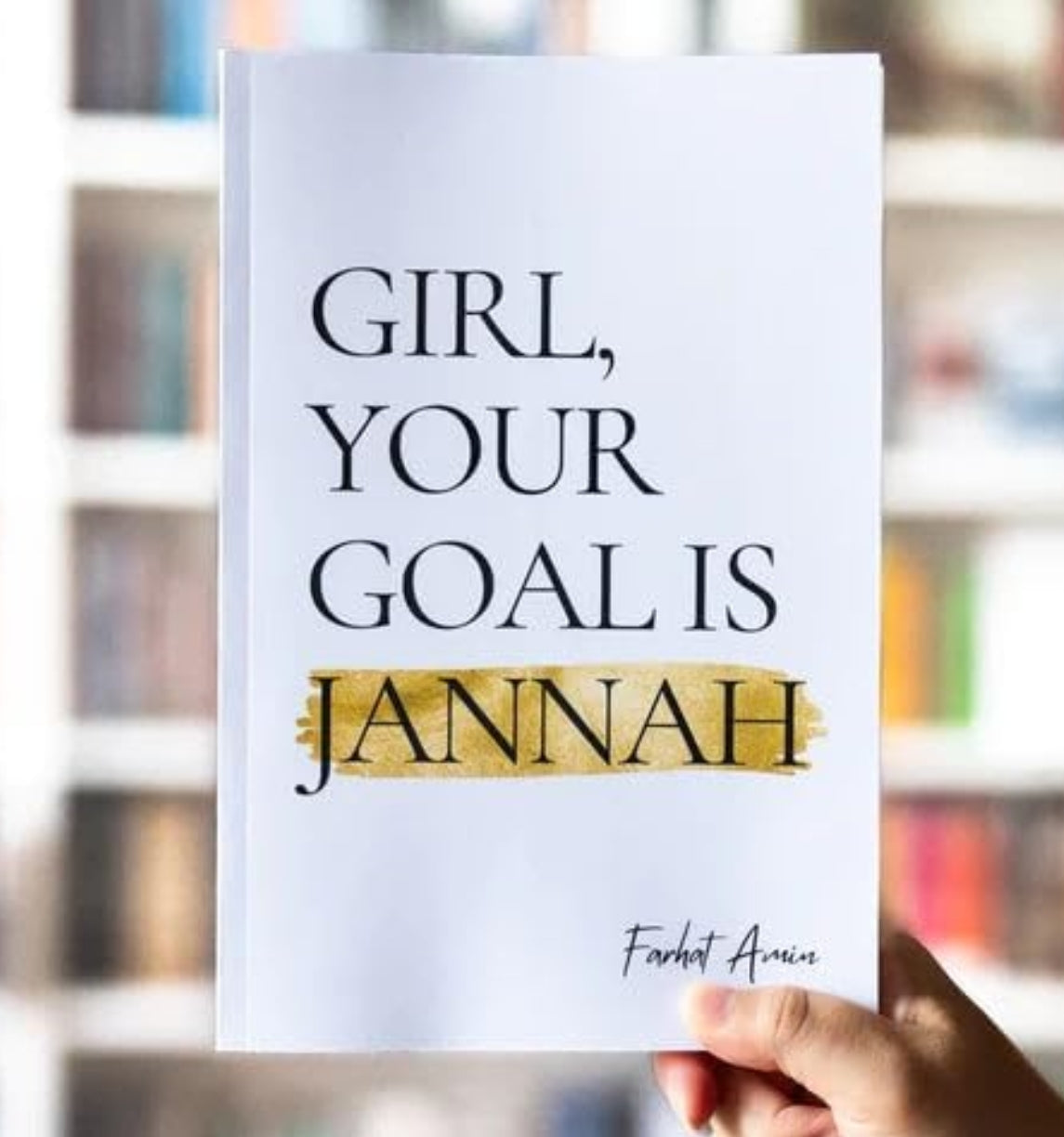 Girl Your Goal Is Jannah